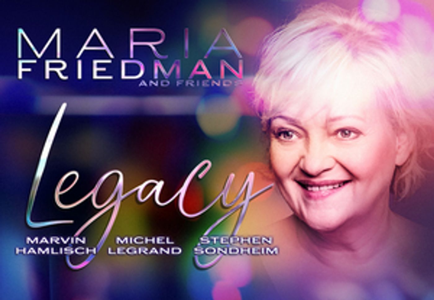 Save 33% On Tickets To MARIA FRIEDMAN & FRIENDS - LEGACY  Image