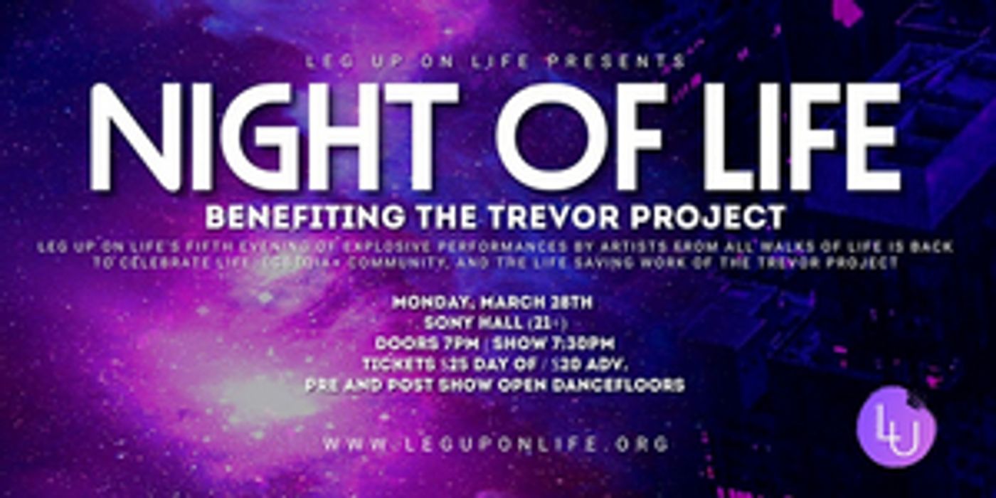 Leg Up On Life to Present 5th Annual NIGHT OF LIFE Benefitting The Trevor Project  Image