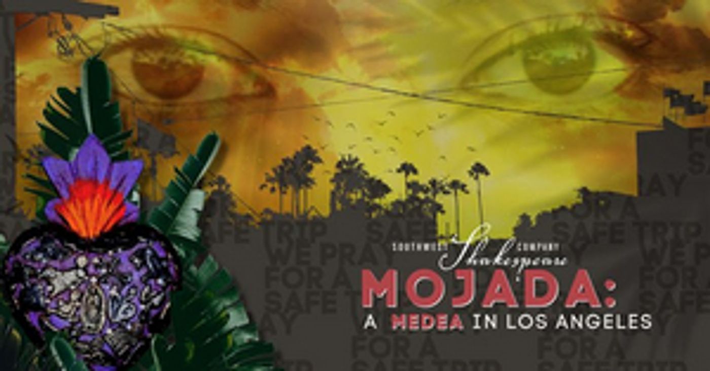 Southwest Shakespeare Company to Present MOJADA: A MEDEA IN LOS ANGELES Southwest Shakespeare Company to Present MOJADA: A MEDEA IN LOS ANGELES Image