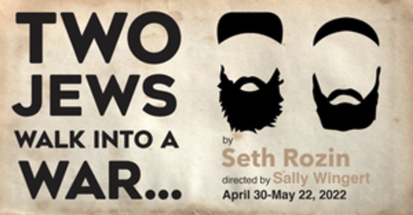 TWO JEWS WALK INTO A WAR to Play at Six Points Theater  Image