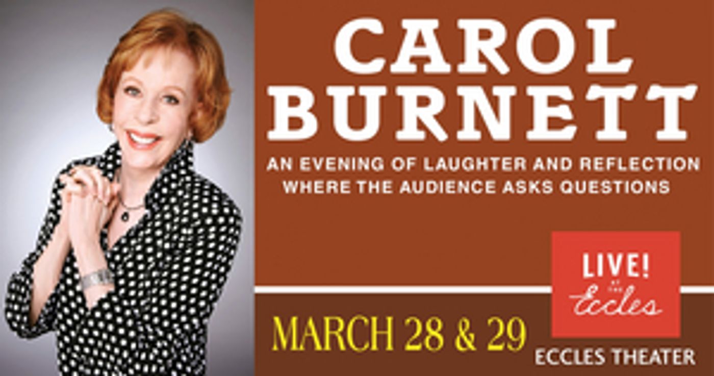 Review: Entertainment Legend Carol Burnett Charms at the Eccles Theater  Image
