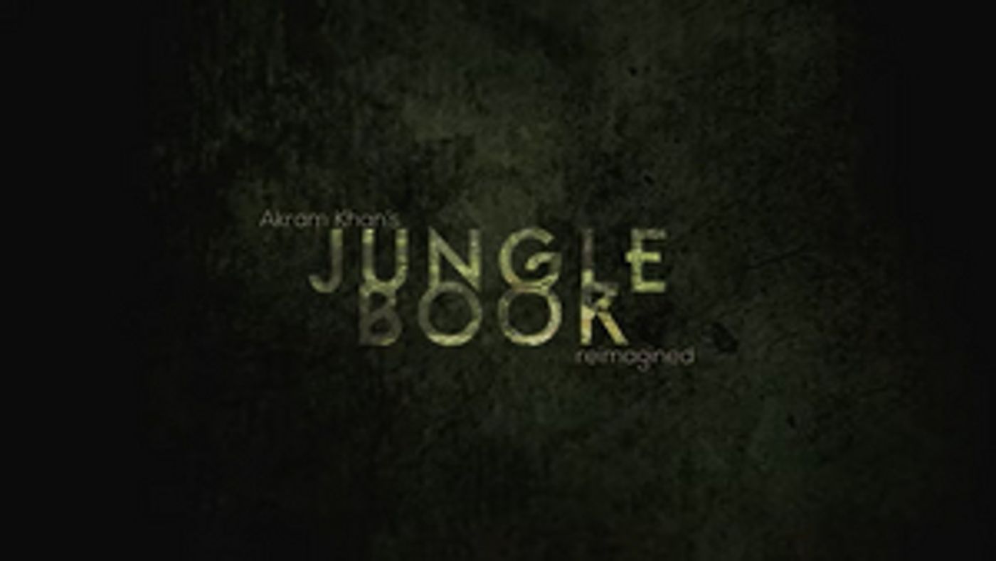 VIDEO: Inside the Making of Akram Khan's JUNGLE BOOK REIMAGINED World Premiere  Image