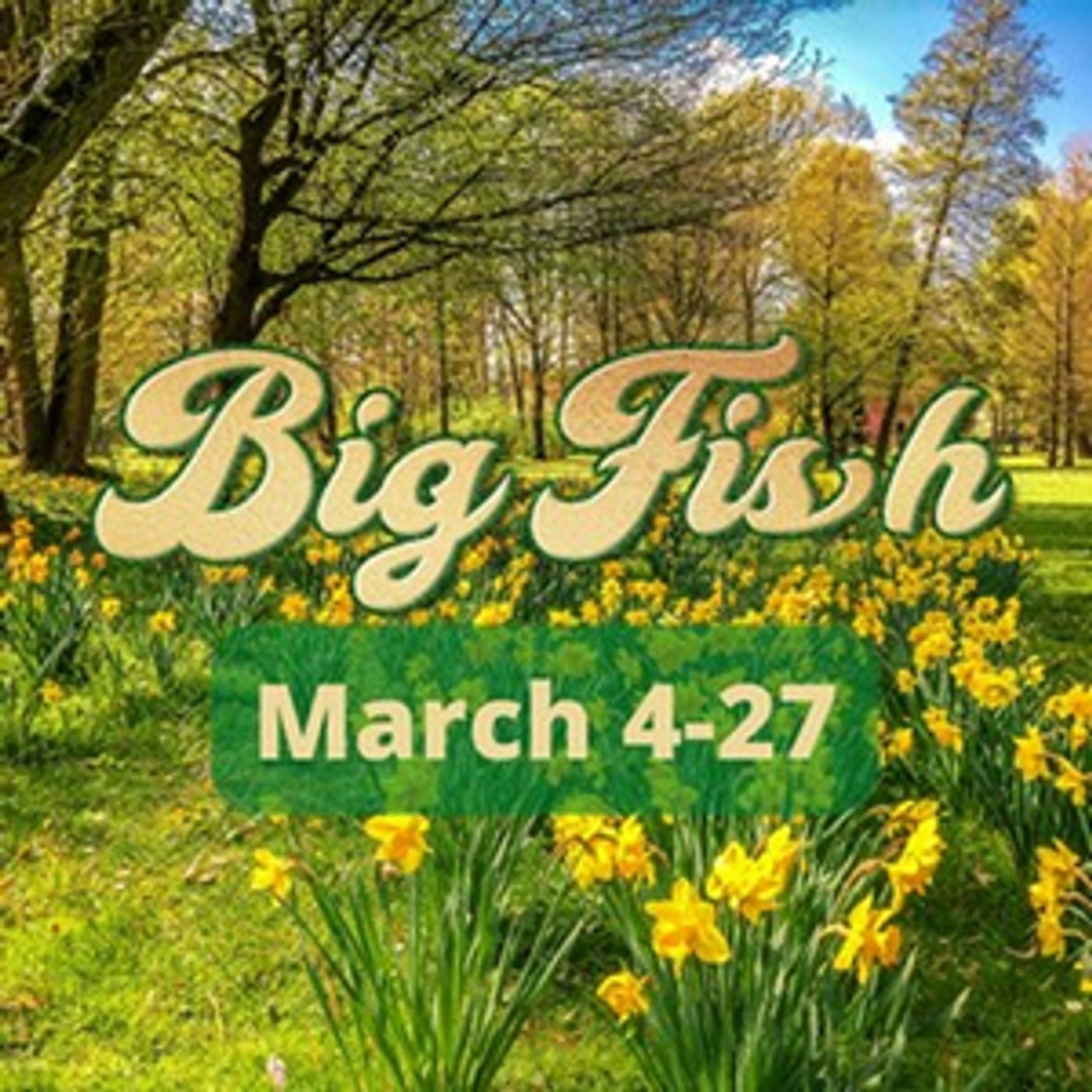 Review: BIG FISH at Musical Theatre Southwest  Image
