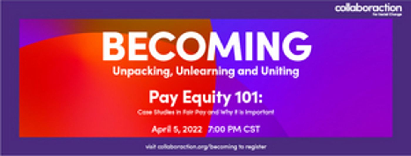 'Pay Equity 101: Case Studies In Fair Pay' Is Focus Of Collaboraction's Monthly Live Web Talk Show  Image