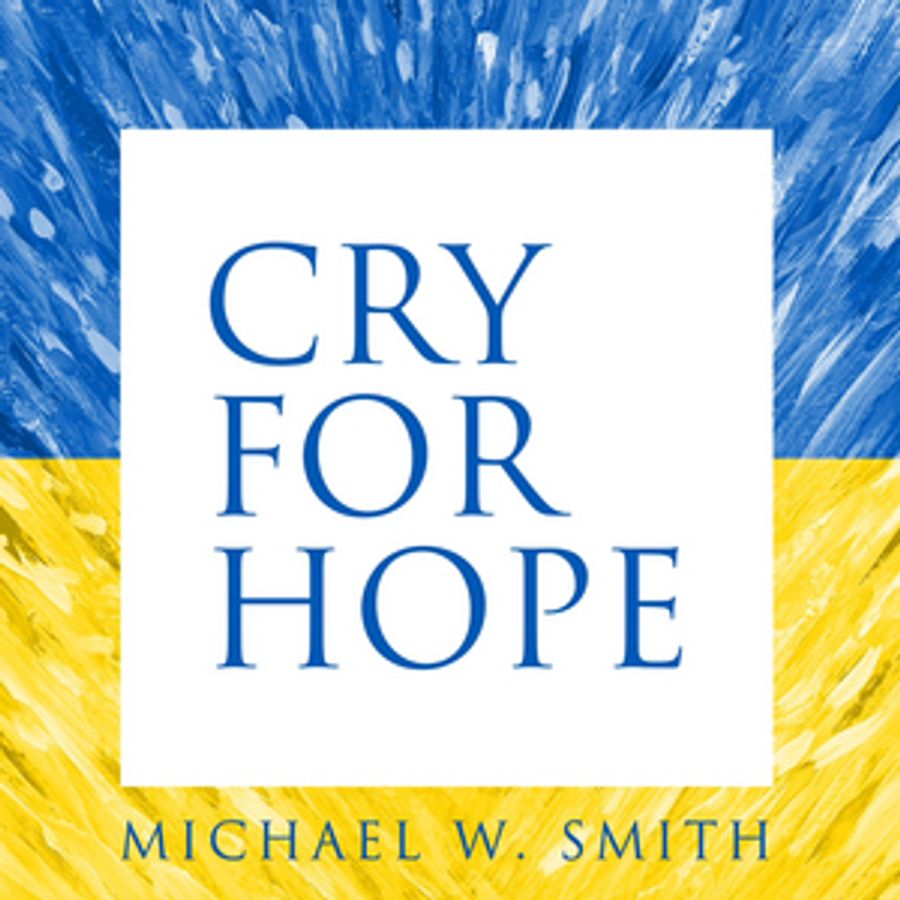 Michael W. Smith Releases New Song 'Cry For Hope' Image