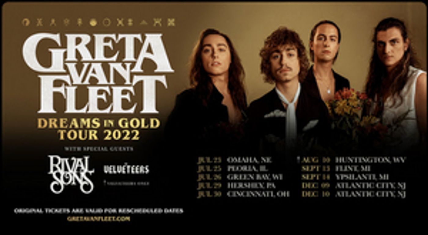 Greta Van Fleet Confirm Rescheduled North American 'Dreams in Gold' Tour Dates Greta Van Fleet Confirm Rescheduled North American 'Dreams in Gold' Tour Dates Image
