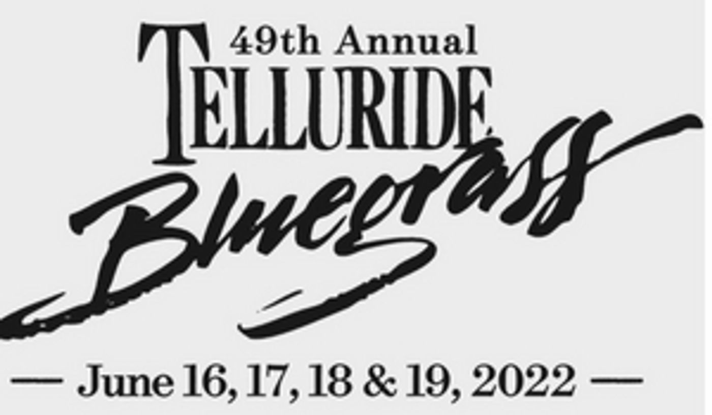 Telluride Bluegrass Festival Announces New Additions to Lineup Telluride Bluegrass Festival Announces New Additions to Lineup Image