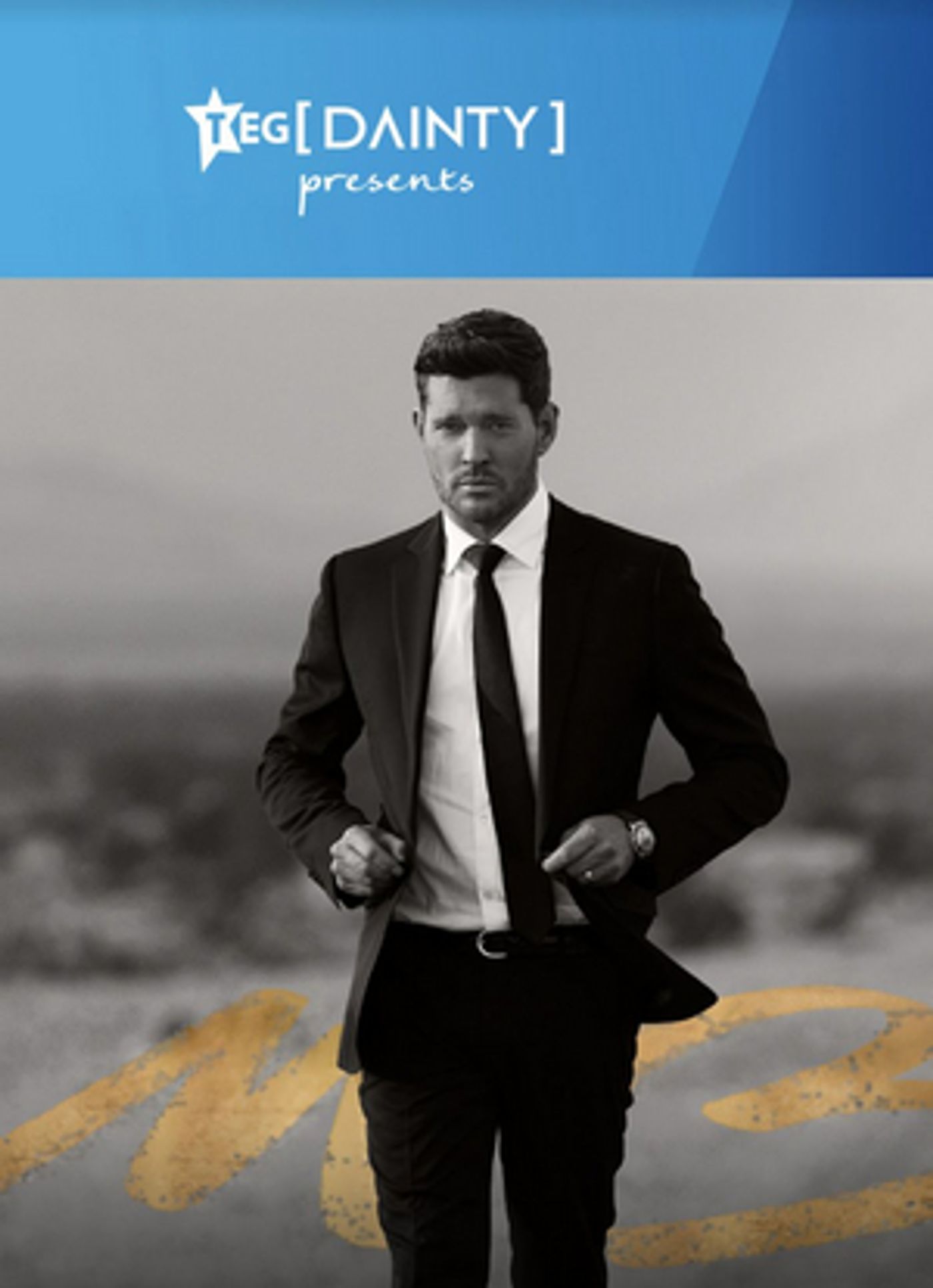 Michael Bublé's HIGHER Australian Tour Announces New Dates Michael Bublé's HIGHER Australian Tour Announces New Dates Image