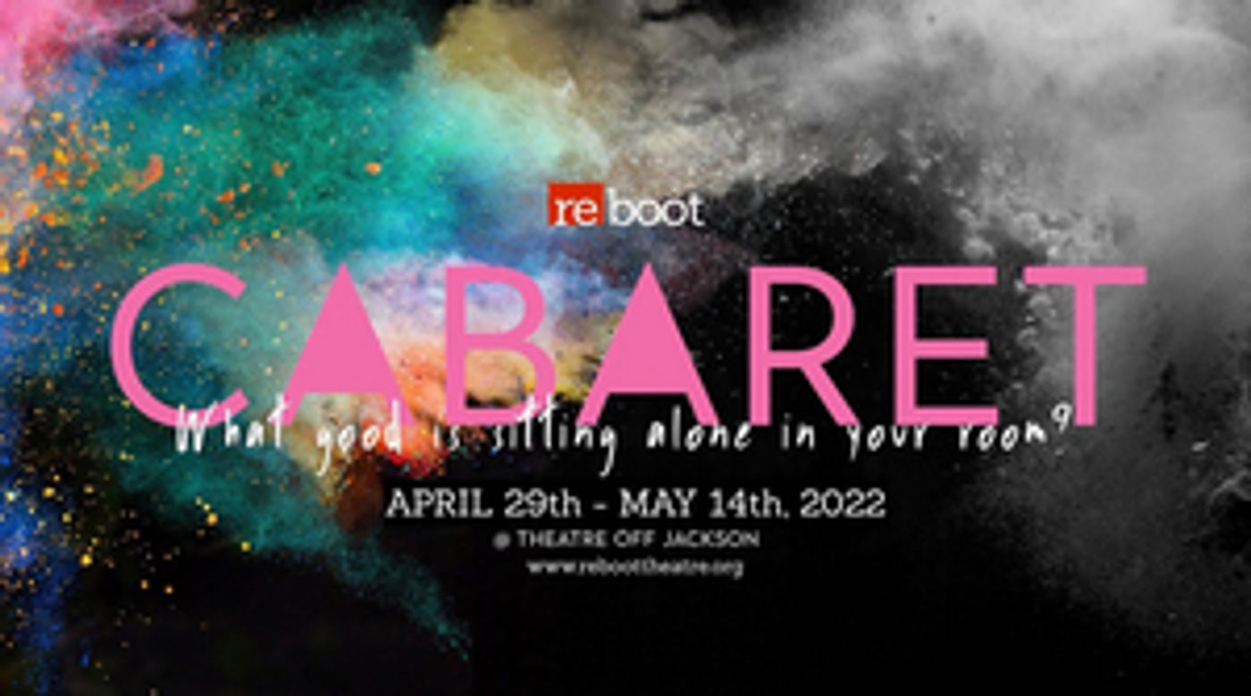 Reboot Theatre Returns With CABARET!  Image