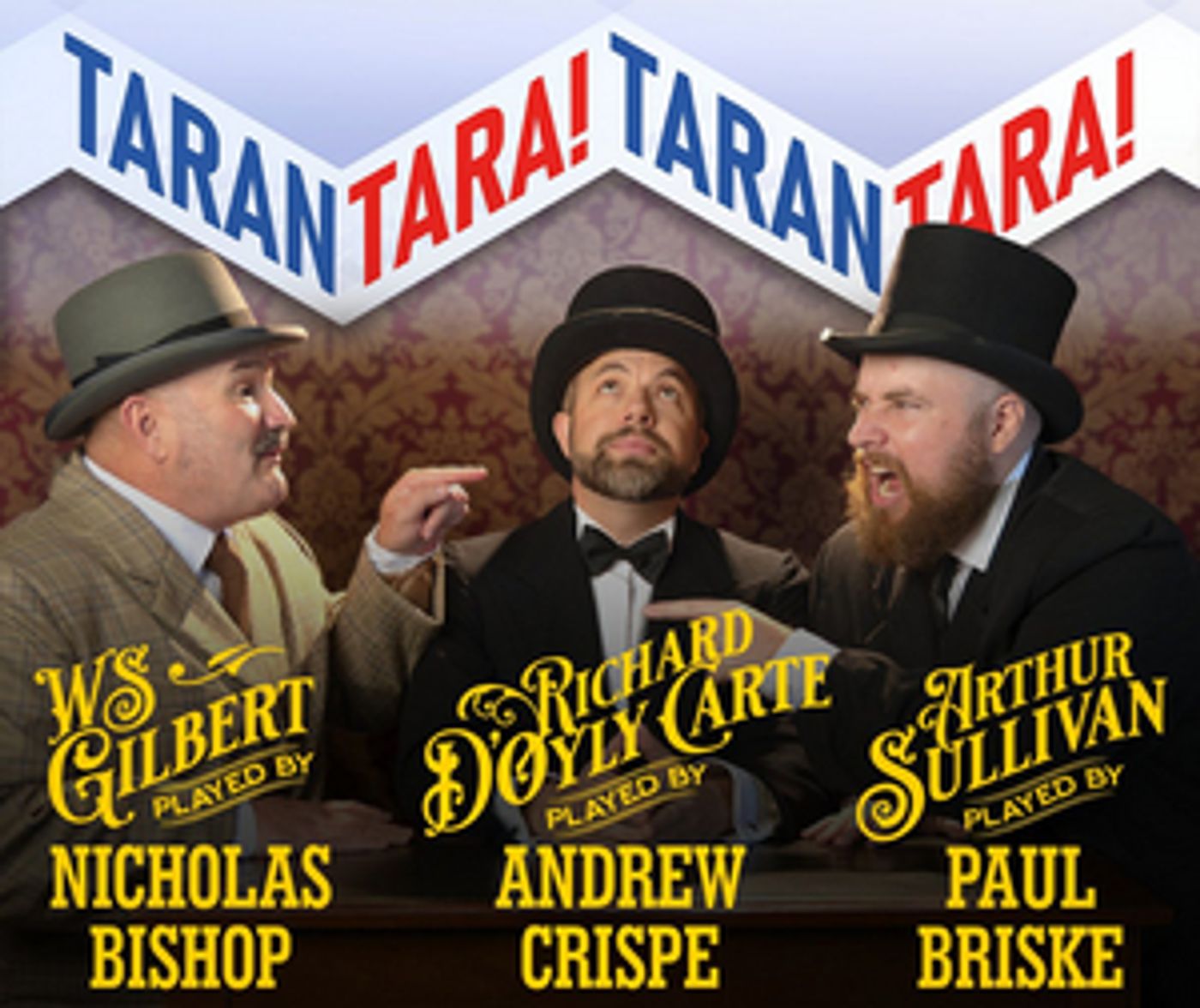 TARANTARA! TARANTARA! Comes to the Arts Theatre This Month TARANTARA! TARANTARA! Comes to the Arts Theatre This Month Image