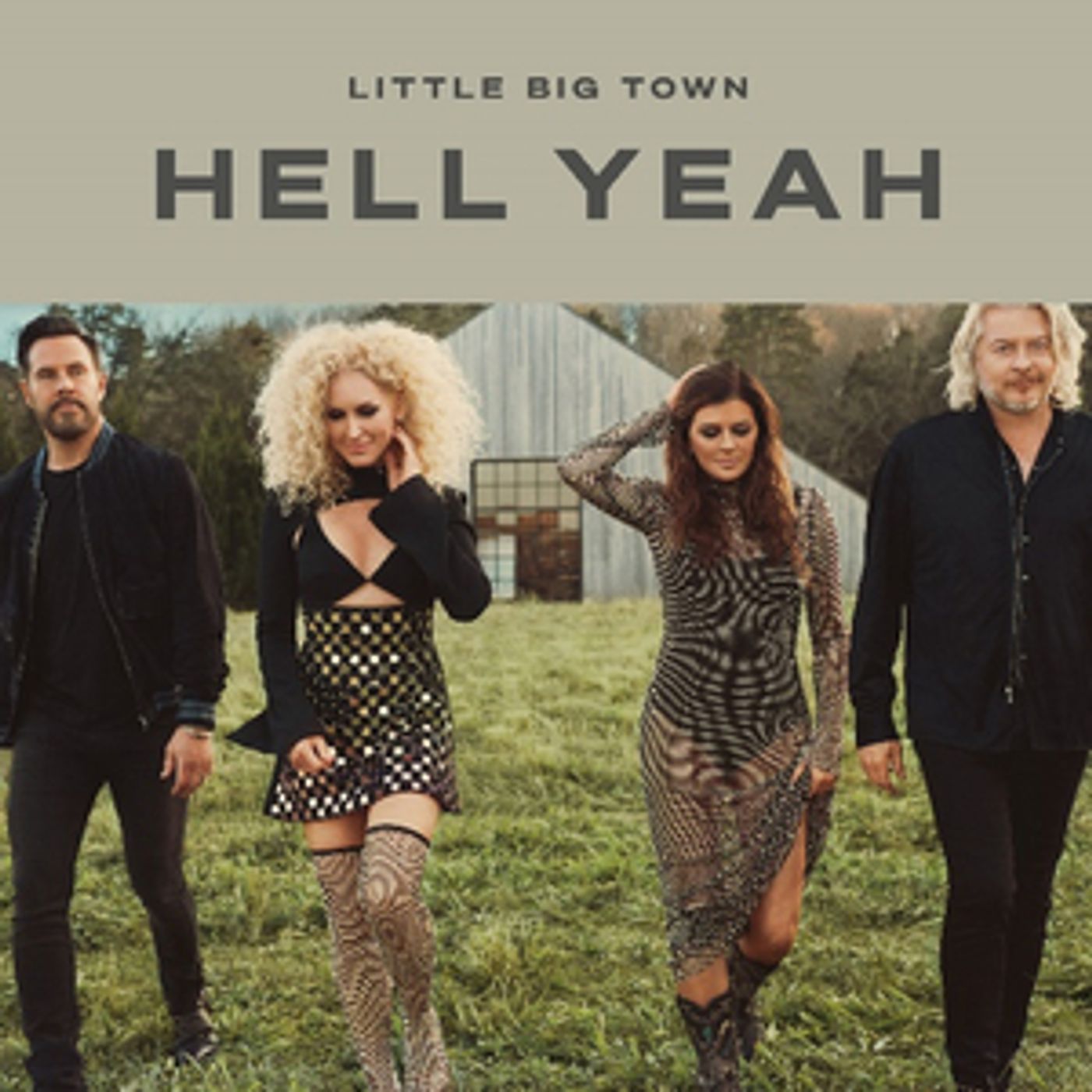 Little Big Town Announces New Single 'Hell Yeah' Little Big Town Announces New Single 'Hell Yeah' Image