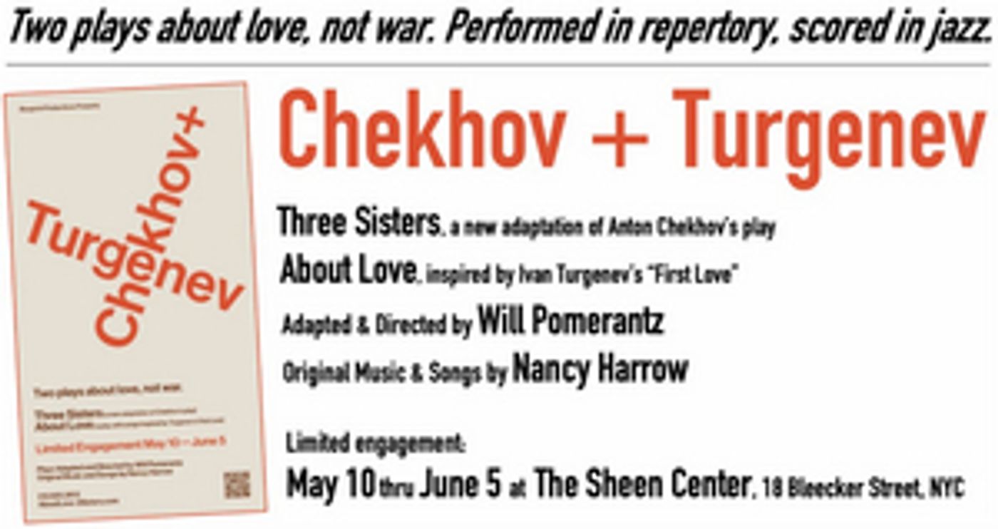 Blueprint Productions to Present CHEKHOV + TURGENEV  Image