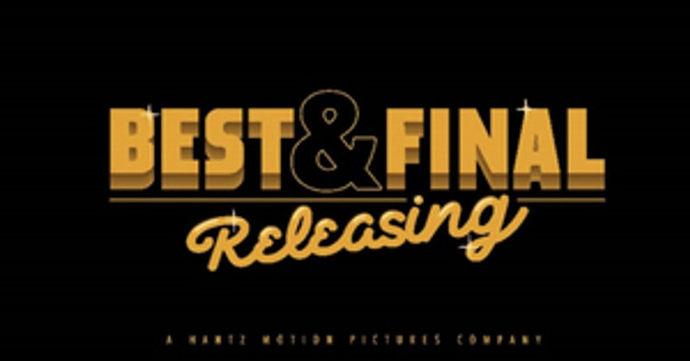 Hantz Motion Pictures Moves Into Distributing Business with BEST & FINAL RELEASING  Image