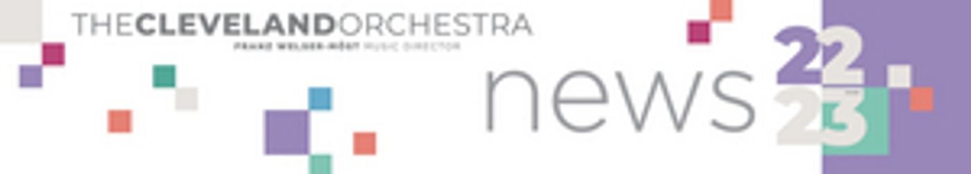Cleveland Orchestra Releases Lineup for 105th Season  Image