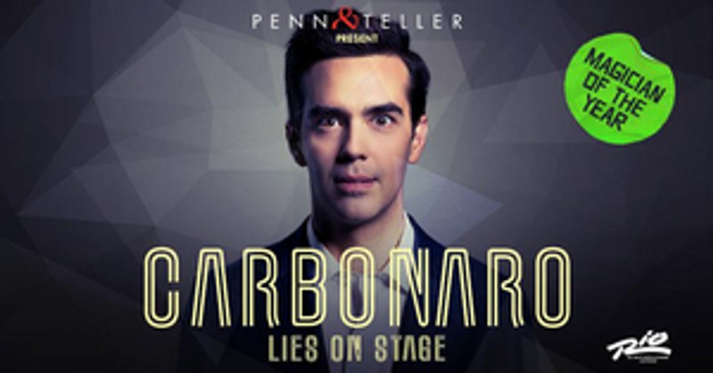 Penn & Teller Present MICHAEL CARBONARO: LIES ON STAGE At Rio All-Suite Hotel & Casino Penn & Teller Present MICHAEL CARBONARO: LIES ON STAGE At Rio All-Suite Hotel & Casino Image