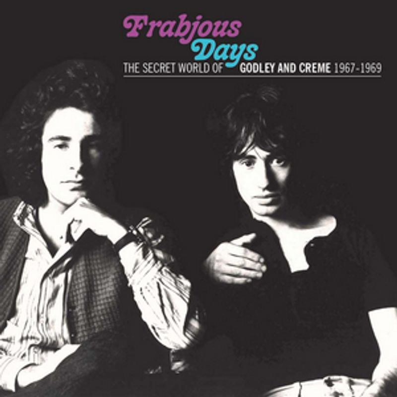 Godley & Creme Unreleased Album 'Frabjous Days - The Secret World Of Godley & Creme 1967-1969' Now Available For Pre-Order Image