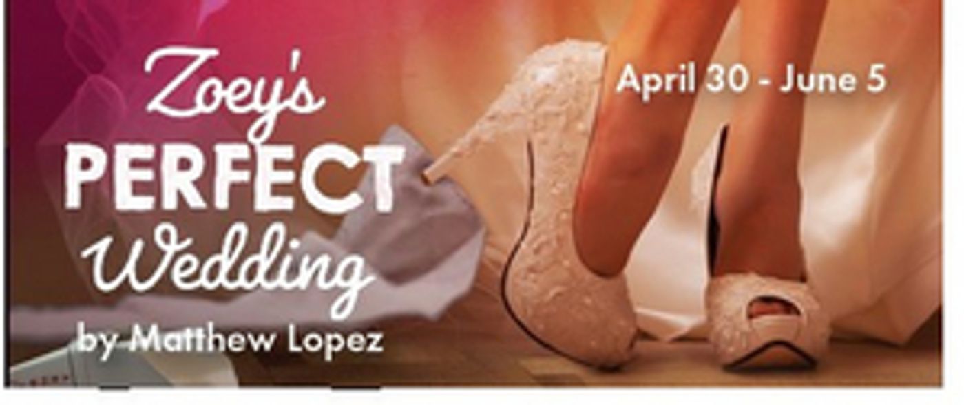 TheaterWorks Hartford to Present East Coast Premiere of Matthew López's ZOEY'S PERFECT WEDDING TheaterWorks Hartford to Present East Coast Premiere of Matthew López's ZOEY'S PERFECT WEDDING Image