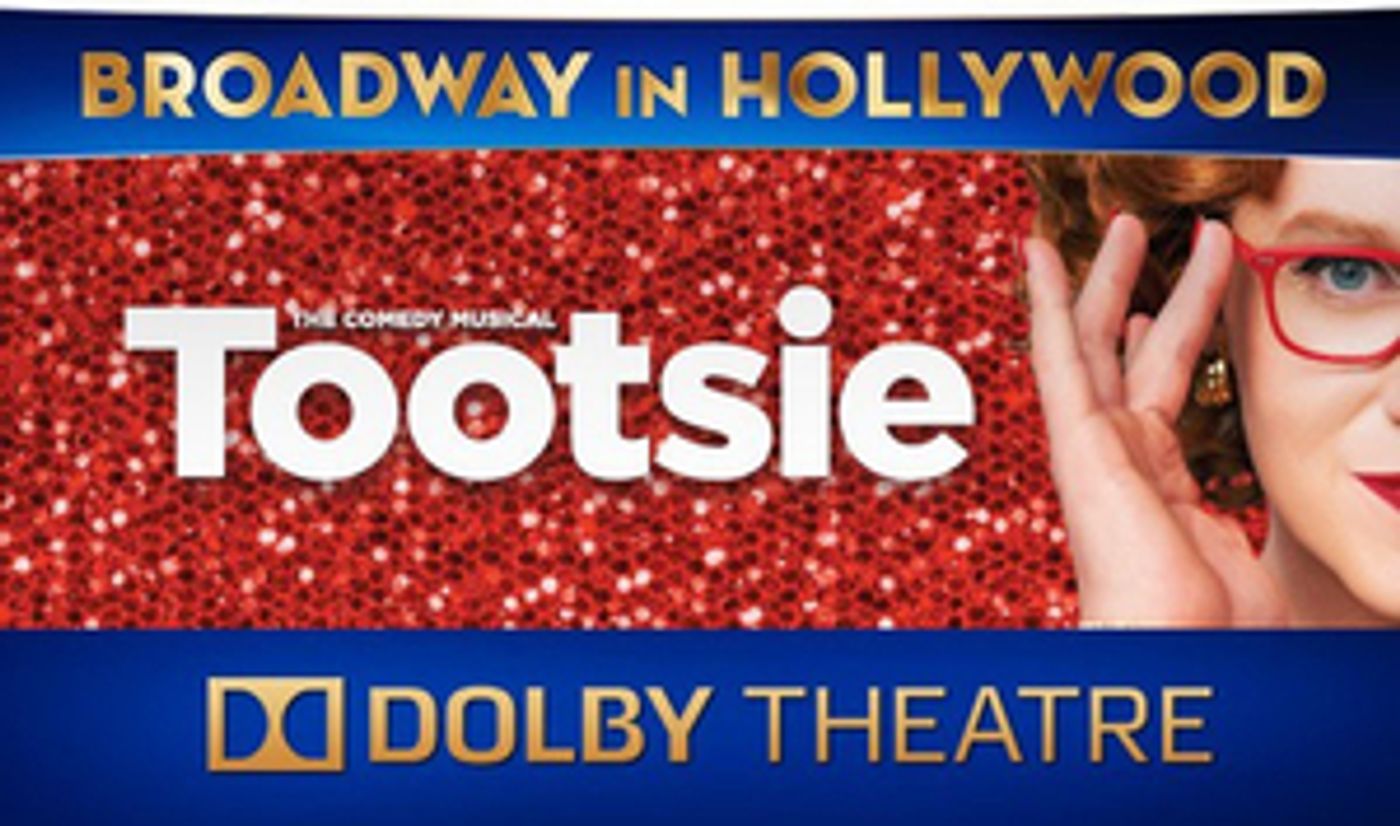 TOOTSIE Makes L.A. Premiere at The Dolby Theatre This Month TOOTSIE Makes L.A. Premiere at The Dolby Theatre This Month Image