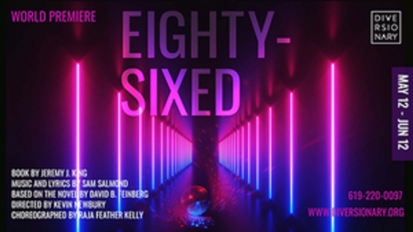 Diversionary Announces The Cast and Creative Team of the World Premiere Musical EIGHTY-SIXED  Image