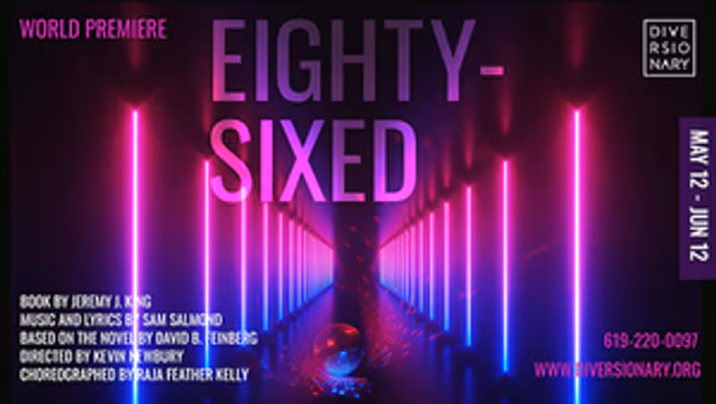 Diversionary Announces The Cast and Creative Team of the World Premiere Musical EIGHTY-SIXED Image
