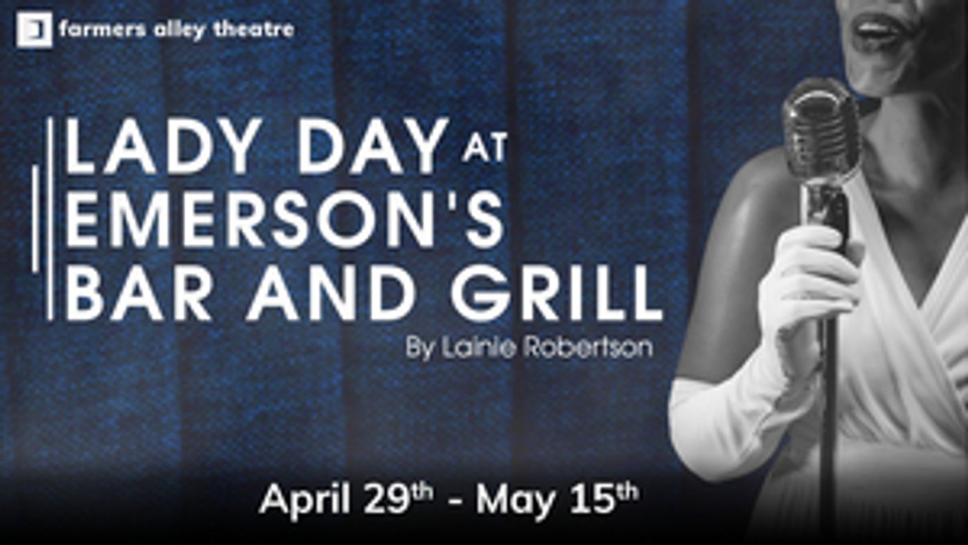 Farmers-Alley-Theatres-Regional-Premiere-Of-Lady-Day-At-Emersons-Bar-And-Grill-In-Partnership-With-The-Gilmore-Piano-Festival-20010101 Farmers Alley Theatre Regional Premiere Of LADY DAY AT EMERSON'S BAR AND GRILL Partners With The Gilmore Piano Festival Image