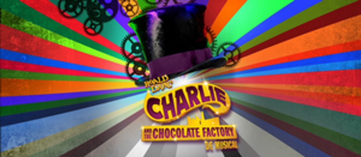 Feature: GROOTSE MUSICAL CHARLIE AND THE CHOCOLATE FACTORY VOOR HET EERST IN NEDERLAND! Feature: GROOTSE MUSICAL CHARLIE AND THE CHOCOLATE FACTORY VOOR HET EERST IN NEDERLAND! Image