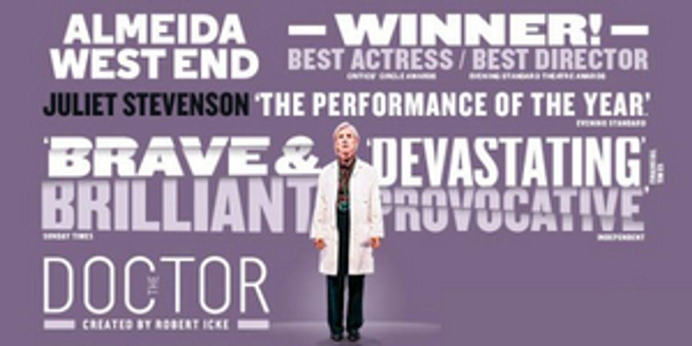 THE DOCTOR Starring Juliet Stevenson to Visit Theatre Royal Brighton Before West End Run THE DOCTOR Starring Juliet Stevenson to Visit Theatre Royal Brighton Before West End Run Image