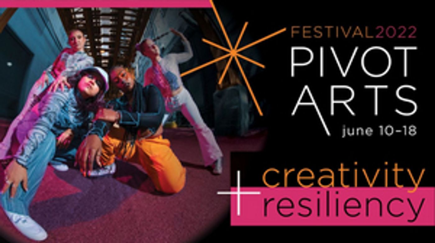 Pivot Arts Festival Returns To Edge Theater This June  Image