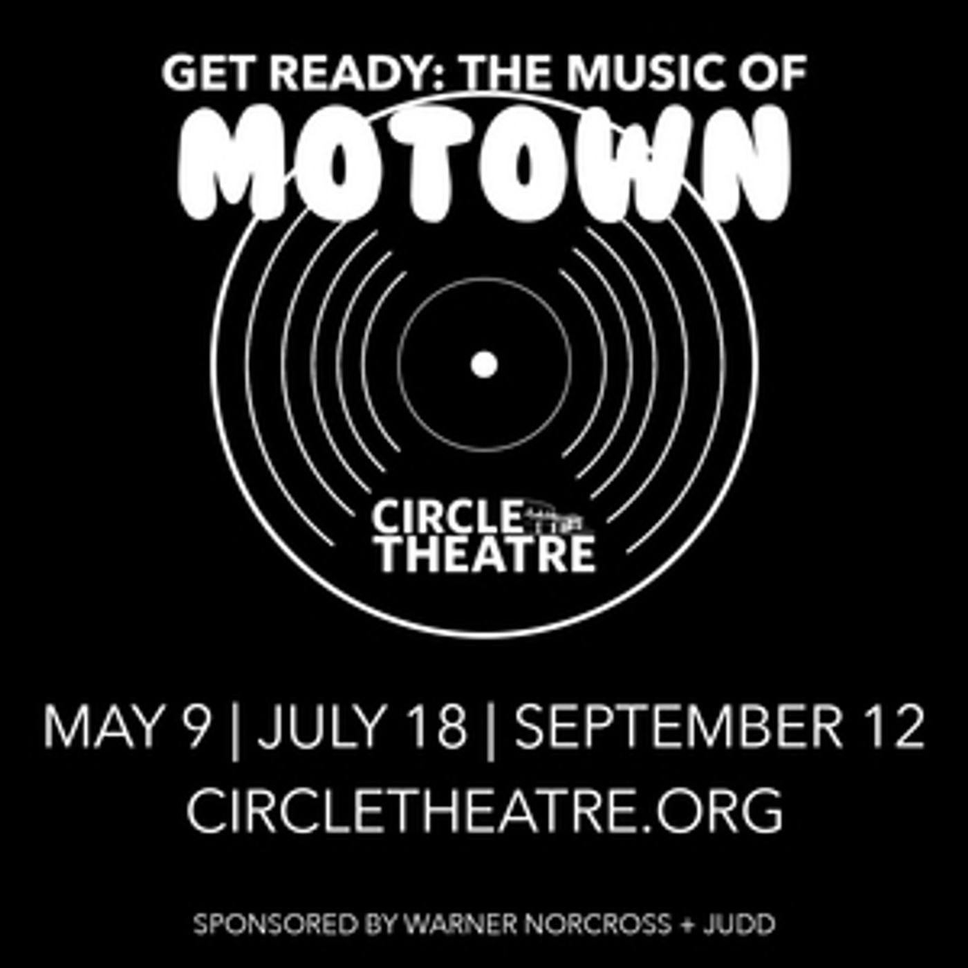 Circle Theatre Pays Tribute to Michigan Roots With GET READY: The Music of Motown Circle Theatre Pays Tribute to Michigan Roots With GET READY: The Music of Motown Image