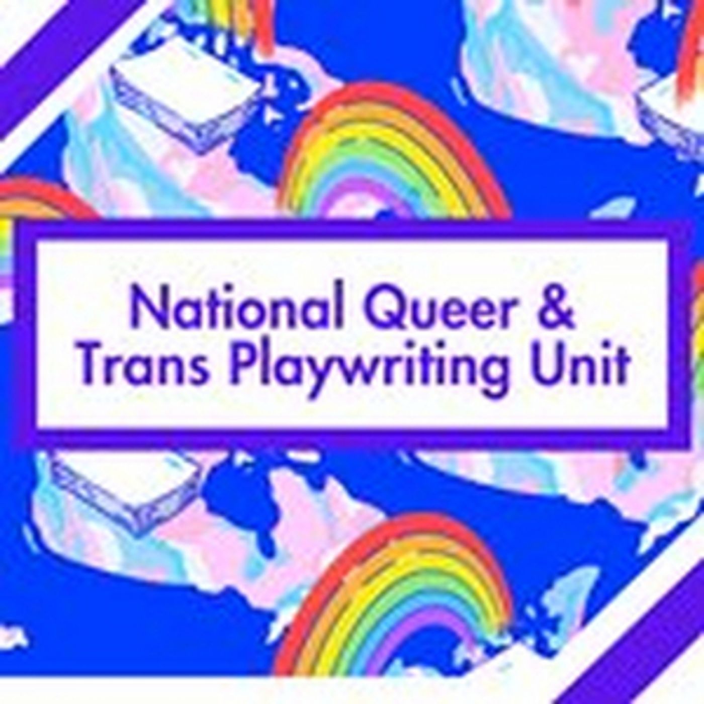 Newly Established Coalition Launches Canada's First-Ever National Queer and Trans Playwriting Unit  Image