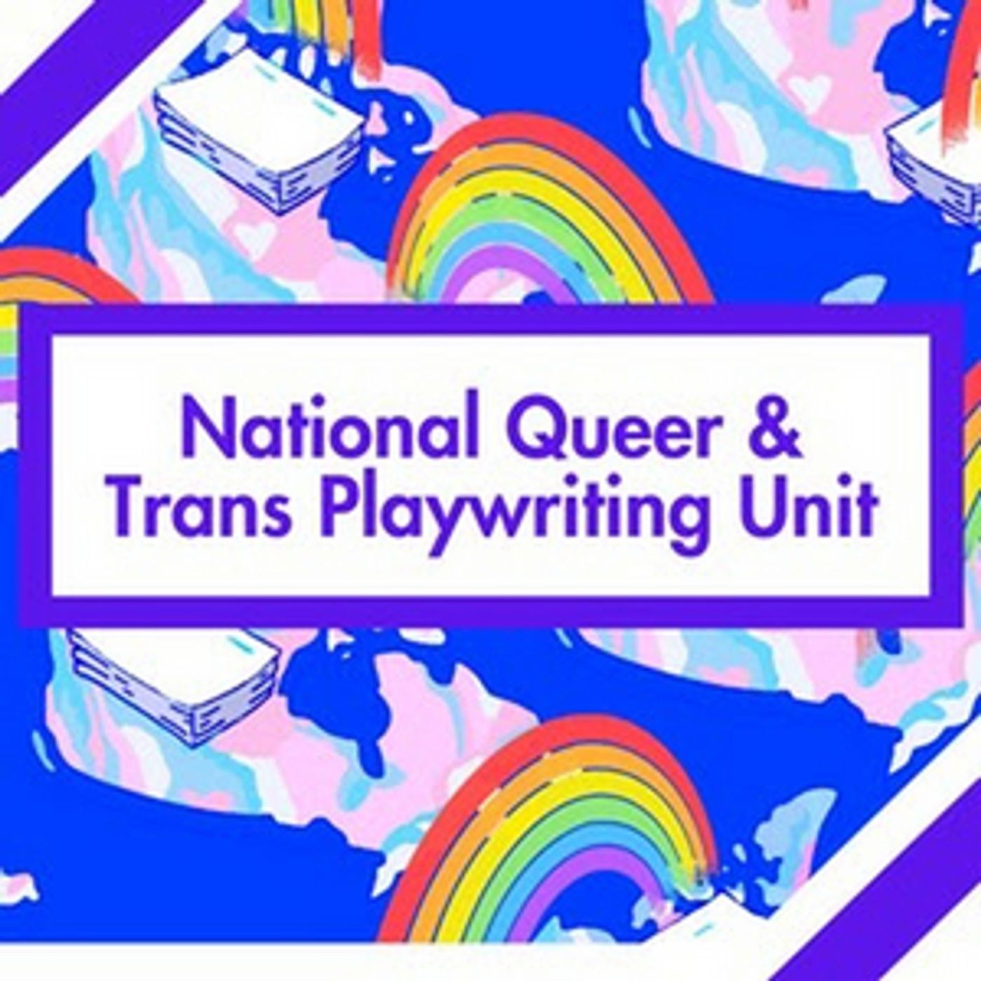 National Theatre Coalition Launches Canada's First-Ever Queer And Trans Playwriting Unit National Theatre Coalition Launches Canada's First-Ever Queer And Trans Playwriting Unit Image