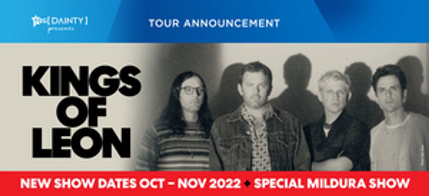 Kings of Leon Announces New Australian Tour Dates Kings of Leon Announces New Australian Tour Dates Image