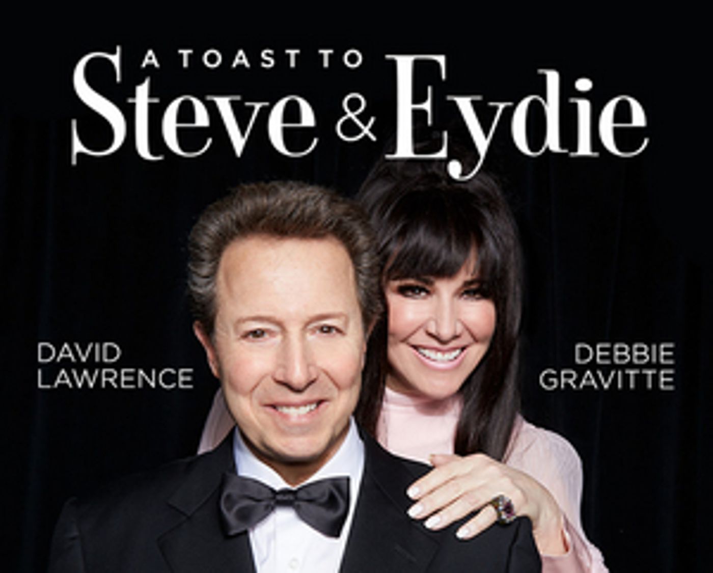 The Axelrod Performing Arts Center Presents A Toast to Steve & Eydie  Image