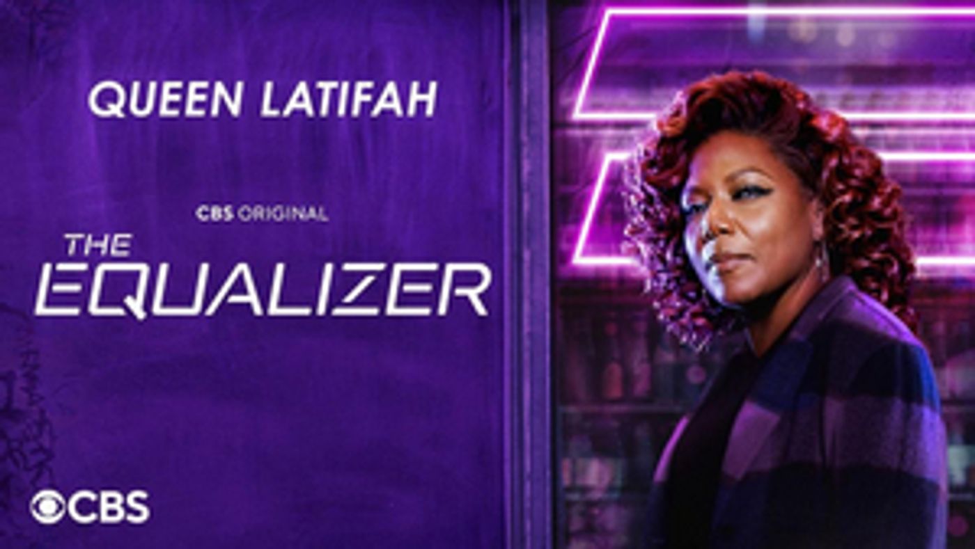 CBS Renews THE EQUALIZER Starring Queen Latifah for Two More Seasons CBS Renews THE EQUALIZER Starring Queen Latifah for Two More Seasons Image