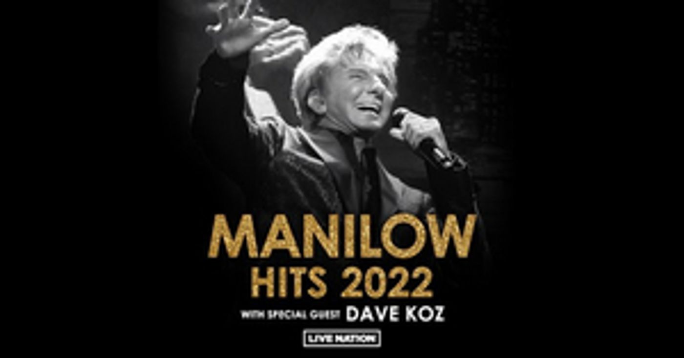 Barry Manilow Announces Exclusive Limited Engagement Arena Tour 'Manilow: Hits 2022' Barry Manilow Announces Exclusive Limited Engagement Arena Tour 'Manilow: Hits 2022' Image