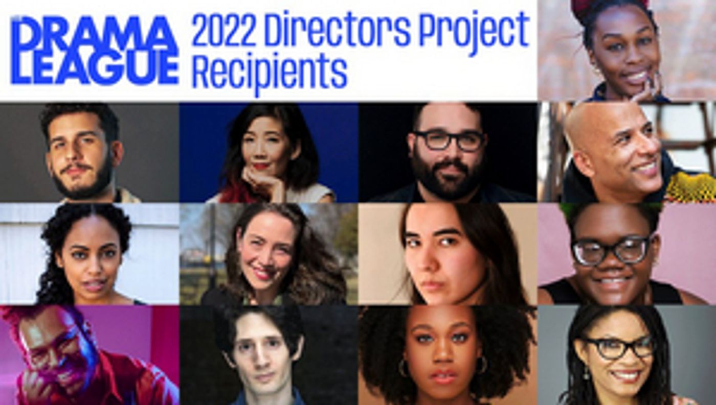 2022 Drama League Directors Project Recipients Announced  Image