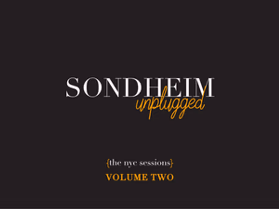 BWW Album Review: SONDHEIM UNPLUGGED: THE NYC SESSIONS - VOLUME TWO is Glorious Image
