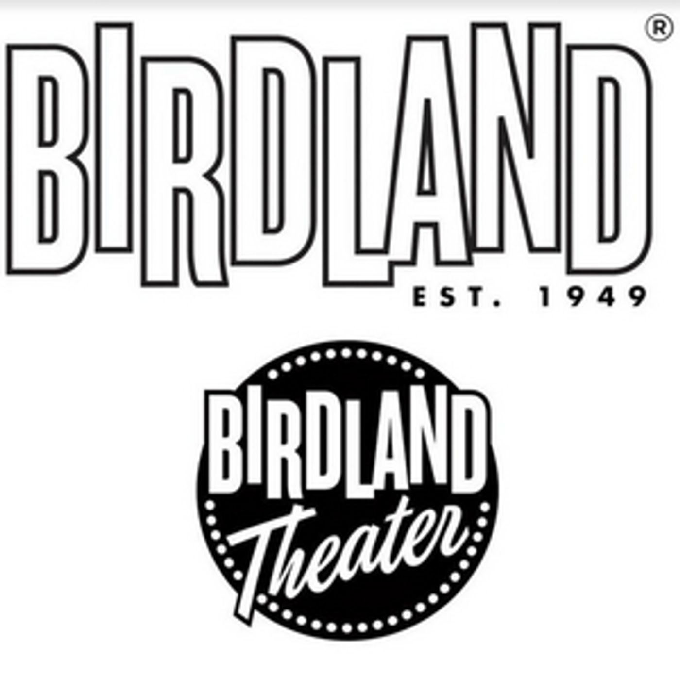 BIRDLAND Announces Programming Through May 22nd  Image