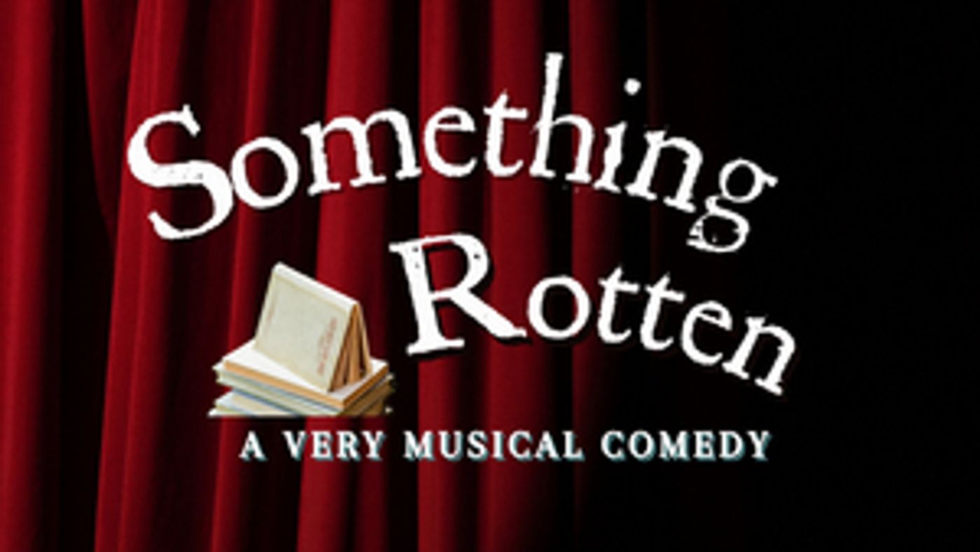 Review: SOMETHING ROTTEN! - Georgetown Palace Creates Musical Magic  Image