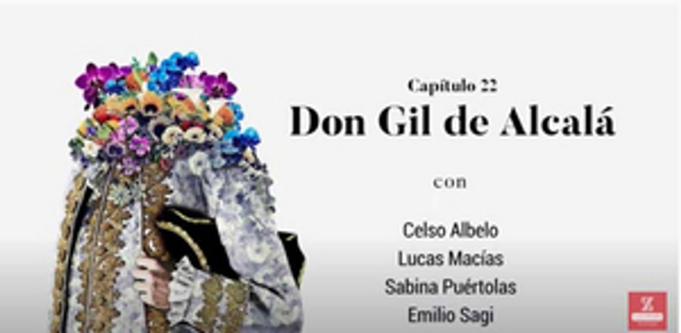 'VIAJE POR LA ZARZUELA' nos acerca a la ópera DON GIL DE ALCALÁ  Image