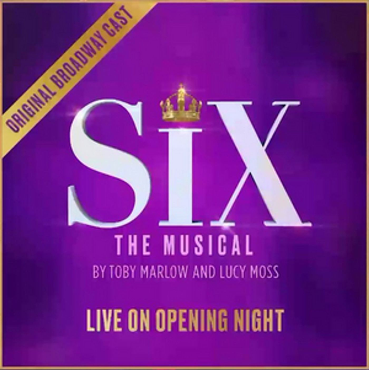 BWW Album Review: SIX: LIVE ON OPENING NIGHT Is a Royal Rush of Joy  Image