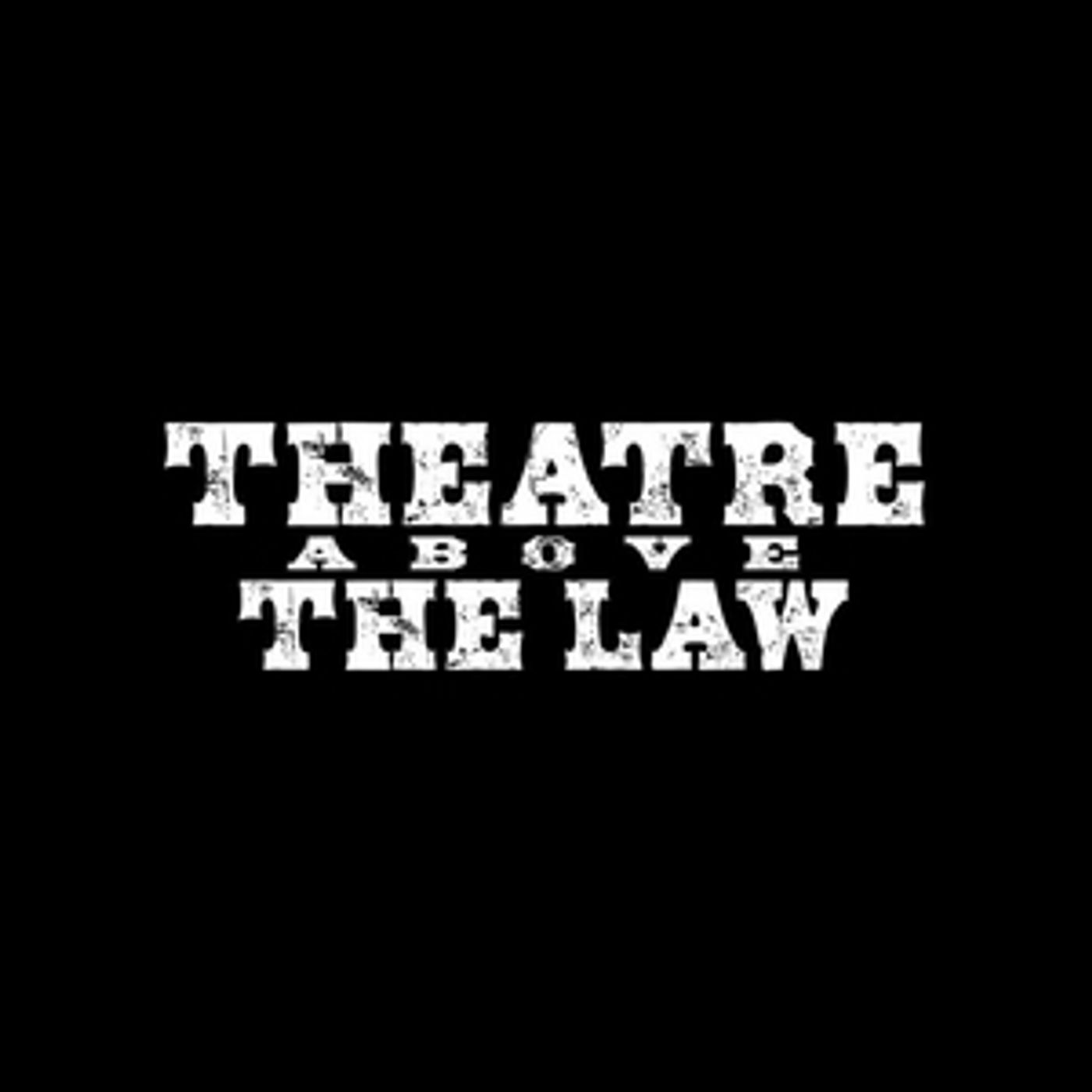 3 World Premieres & 1 Chicago Premiere Announced for Theatre Above the Law 2022/23 Season 3 World Premieres & 1 Chicago Premiere Announced for Theatre Above the Law 2022/23 Season Image
