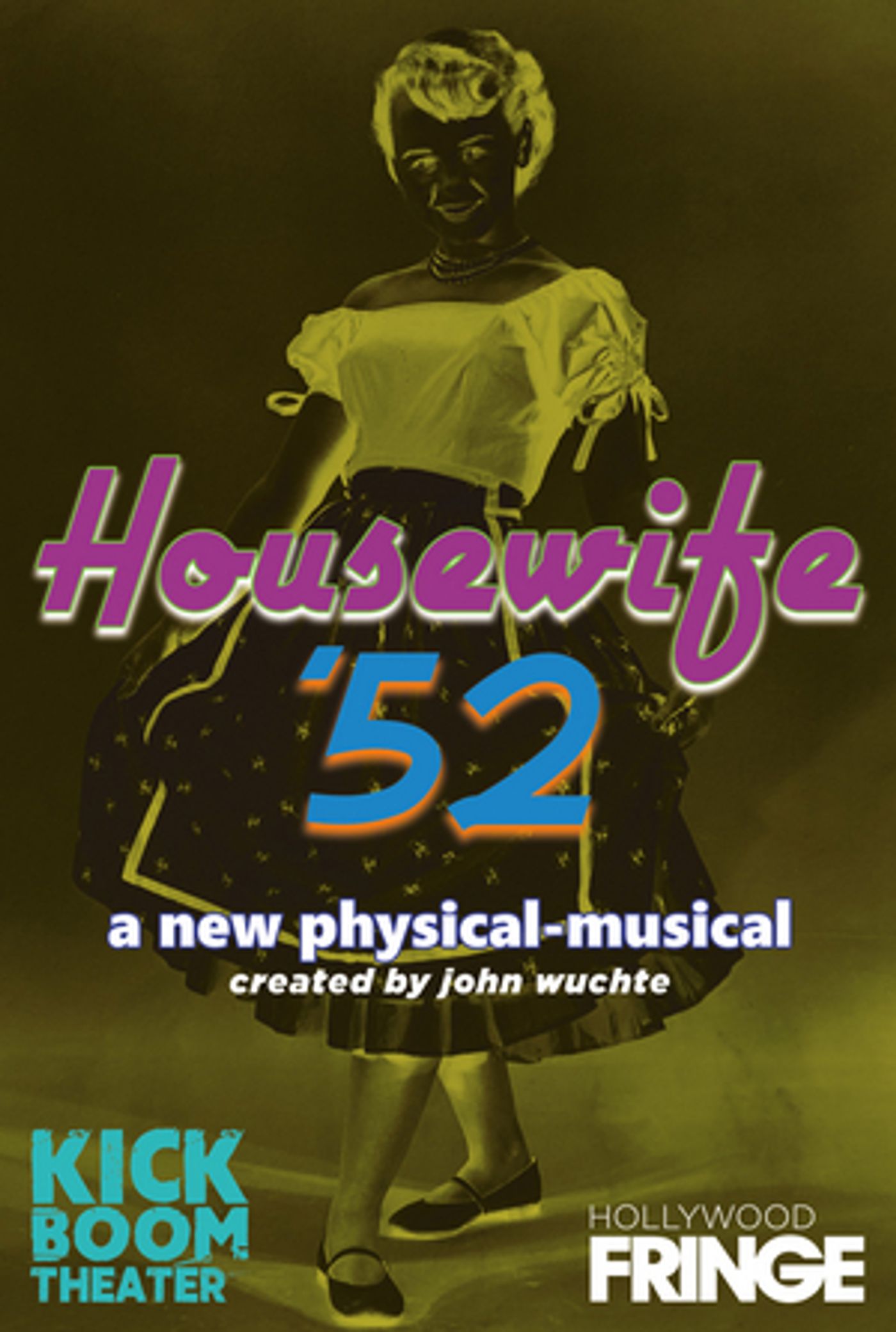 Kick Boom Theatre Premieres HOUSEWIFE '52 At Fringe Kick Boom Theatre Premieres HOUSEWIFE '52 At Fringe Image
