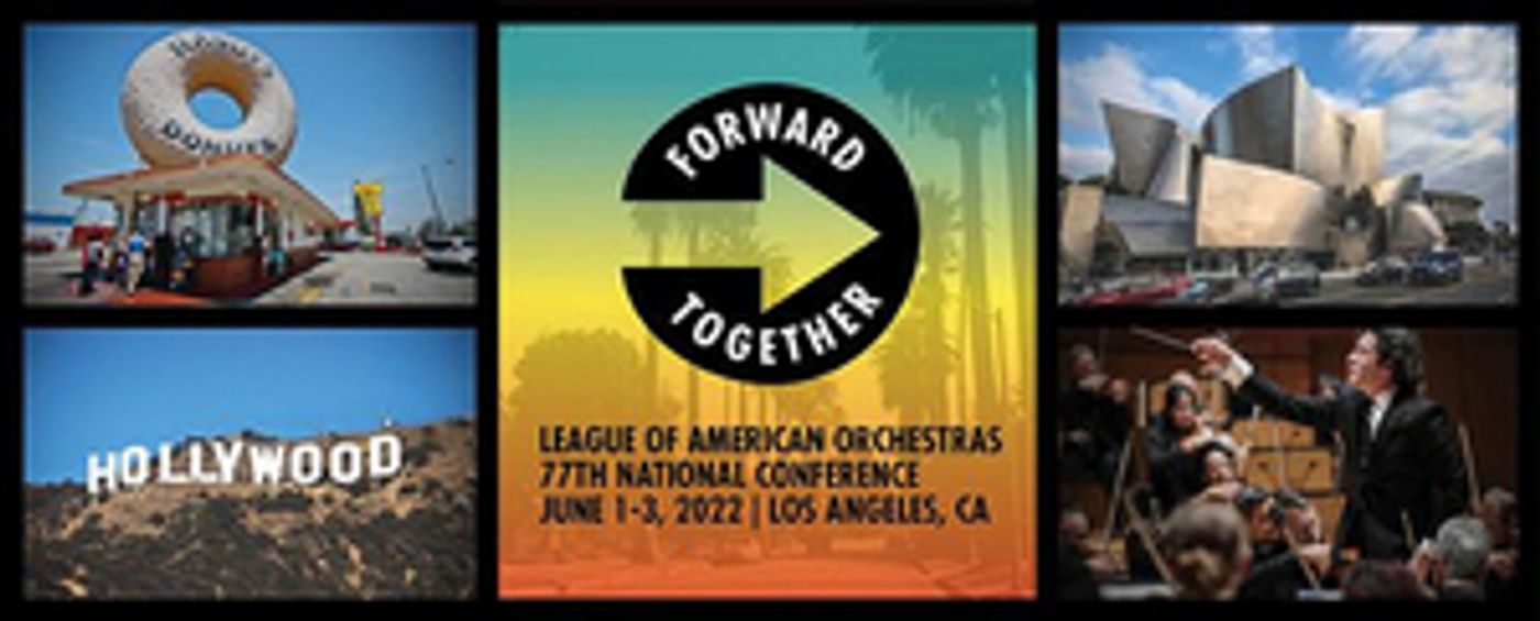 2022 League of American Orchestras National Conference to Take Place in June  Image