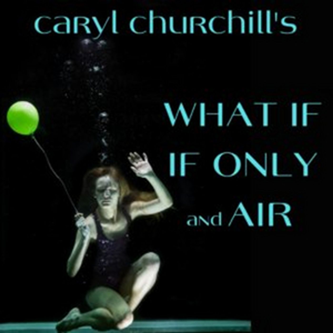 WHAT IF IF ONLY US Premiere & AIR World Premiere to be Presented by Burning Coal Theatre Company  Image