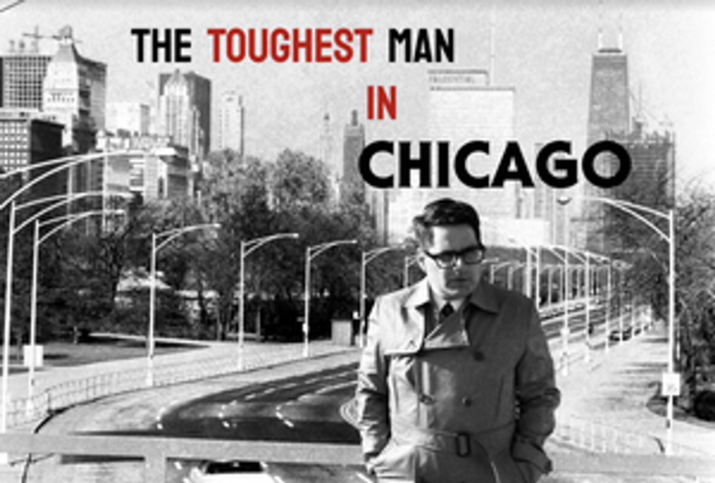 Dean Winkleson Brings World Premiere of THE TOUGHEST MAN IN CHICAGO to 2022 Hollywood Fringe Dean Winkleson Brings World Premiere of THE TOUGHEST MAN IN CHICAGO to 2022 Hollywood Fringe Image