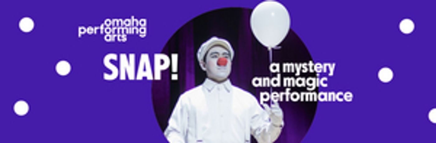 SNAP, Magic! Re-invented! Comes to the Orpheum Theater This Week SNAP, Magic! Re-invented! Comes to the Orpheum Theater This Week Image