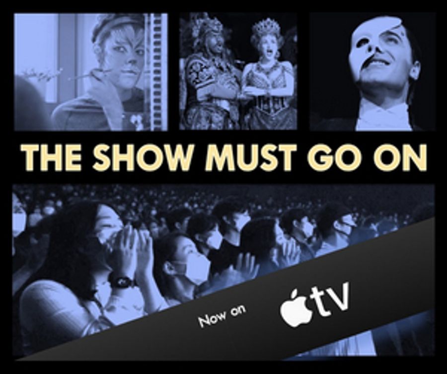 THE SHOW MUST GO ON Documentary About Theatre During the Pandemic Released on Apple TV Image
