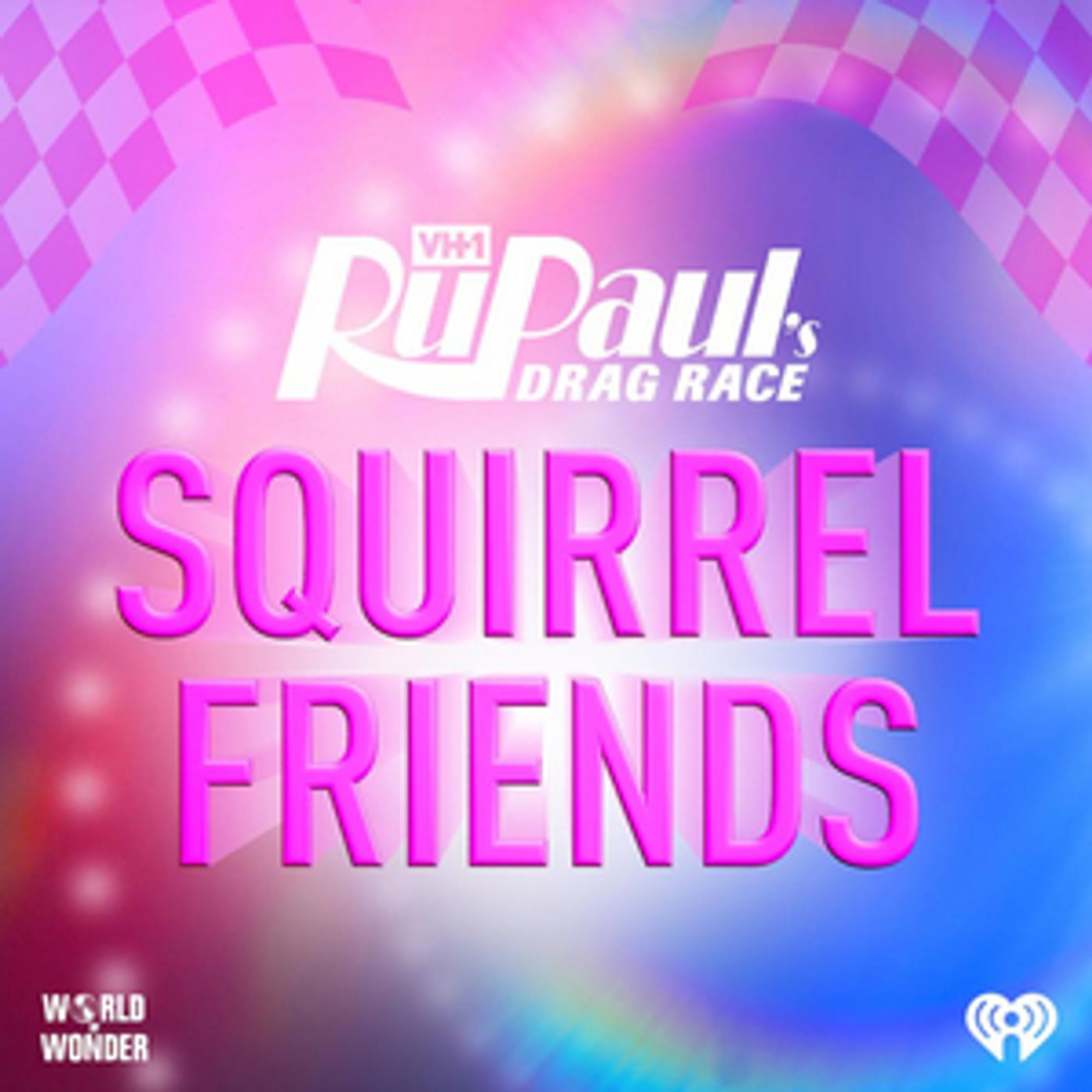 World of Wonder Announce 'Squirrel Friends: The Official RUPAUL'S DRAG RACE Podcast' Hosted by Loni Love & Alec Mapa World of Wonder Announce 'Squirrel Friends: The Official RUPAUL'S DRAG RACE Podcast' Hosted by Loni Love & Alec Mapa Image