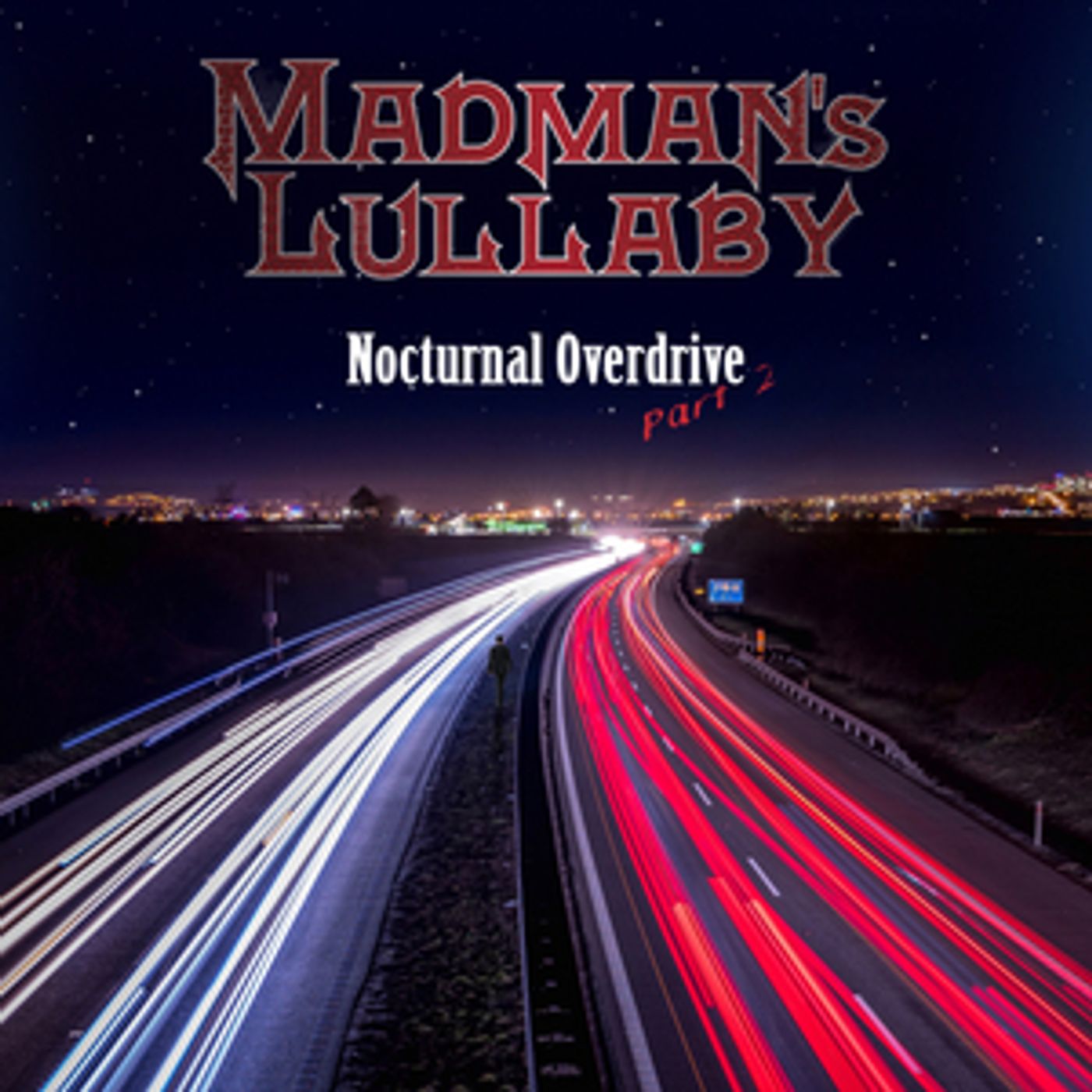 Madman's Lullaby Releases 'Nocturnal Overdrive Part 2' EP  Image